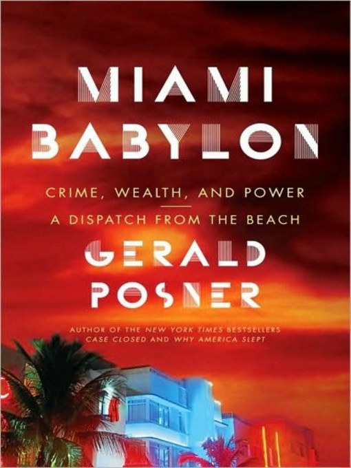 Title details for Miami Babylon by Gerald Posner - Available